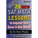 28 New SAT Math Lessons to Improve Your Score in One Month - Intermediate Course: For Students Currently Scoring Between 500 and 600 in SAT Math