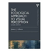 The Ecological Approach to Visual Perception: Classic Edition