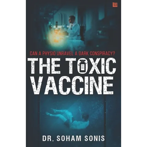 The Toxic Vaccine