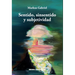 Sentido, sinsentido y subjetividad