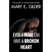 Even a Man Can Have a Broken Heart
