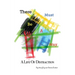 There Must Be a Way: A Life of Distraction