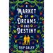 A Market of Dreams and Destiny