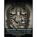 Ganesha Sahasranama - Thousand Names of Ganesha: Translated Based on Bhaskara Raya Makhin's Khadyota Bhashya
