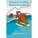 Channel Surfing: Riding the Waves of Channels to Profitable Trading