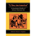 I, Too, Am America: Archaeological Studies of African-American Life