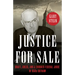 Justice for Sale: Graft, Greed, and a Crooked Federal Judge in 1930s Gotham
