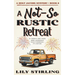A Not So Rustic Retreat