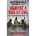 Against a Tide of Evil: How One Man Became the Whistleblower to the First Mass Murder Of the Twenty-First Century