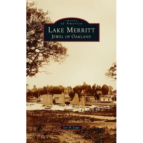 Lake Merritt: Jewel of Oakland