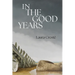 In the Good Years