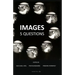 Images: 5 Questions