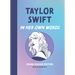 Taylor Swift: In Her Own Words: Young Reader Edition