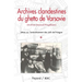Archives clandestines du ghetto de Varsovie - Tome 1