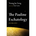 The Pauline Eschatology