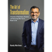 The Art of Transformation: A Journey of Resilience, Purpose, and Becoming Who You're Meant to Be