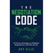 The Negotiation Code: 10 Proven Strategies to Redefine Negotiations with EQ and AI