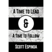 A Time to Lead and a Time to Follow