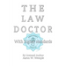 The Law Doctor: With Higher Standards