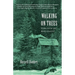Walking on Trees: Views from the Back Country