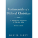 Testimonials of a Biblical Christian: A Nonreligious Perspective of the Holy Bible
