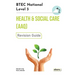 BTEC Level 3 National in Health and Social Care (AAQ) Revision Guide