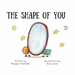 The Shape of You