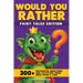 Would You Rather - Fairy Tales Edition: 300+ Enchanted Questions and Activities From Once Upon a Time (Dragon Version)