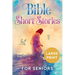 Bible Short Stories for Seniors Large Print