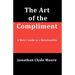 The Art of the Compliment: A Man's Guide to a Relationship