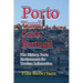 Porto Travel Guide, Portugal: The History, Porto Environment for Tourism Information