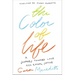 The Color of Life: A Journey Toward Love and Racial Justice