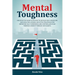 Mental Toughness: Discover The Secrets On How To Develop Self-Discipline And Build Willpower. Effective Strategies For Improving Self-Co