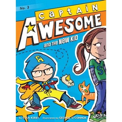 Captain Awesome and the New Kid