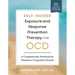 Self-Guided Exposure and Response Prevention Therapy for Ocd: A Compassionate Workbook for Obsessive-Compulsive Disorder