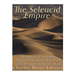 The Seleucid Empire: The History of the Empire Forged in the Ancient Near East After Alexander the Great's Death