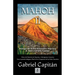 MAHOH Libro II: Hitos de historia de España y aborígenes canarios una leyenda indígena real en la conquista de las Islas Canariasnaria
