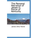 The Personal Narrative of James O. Pattie of Kentucky