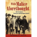 With Malice Aforethought: The Execution of Nicola Sacco and Bartolomeo Vanzetti