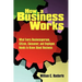 How a Business Works: What Every Businessperson, Citizen, Consumer, and Employee Needs to Know About Business