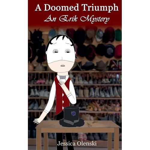 A Doomed Triumph: An Erik Mystery