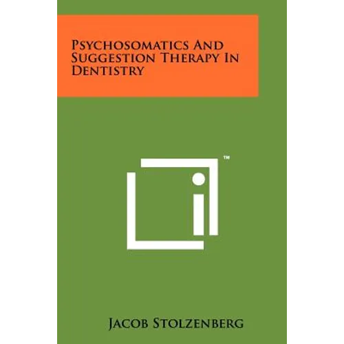Psychosomatics And Suggestion Therapy In Dentistry