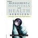Management of Hospitals and Health ServicesSchulz