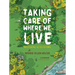Taking Care of Where We Live: Restoring Ecosystems