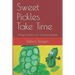 Sweet Pickles Take Time: 12 Days of God's Love + Grandma's Recipes