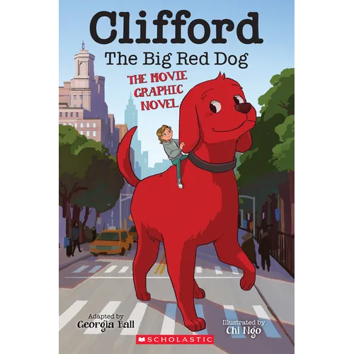 Clifford the Big Red Dog: The Movie Graphic Novel