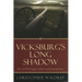 Vicksburg's Long Shadow: The Civil War Legacy of Race and Remembrance