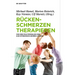 Rückenschmerzen Therapieren: Von Der Multimodalen Idee Zur Interdisziplinären Lösung