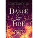 A Dance with Fire