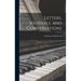 Letters, Journals, and Conversations